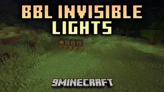 BBL Invisible Lights Mod (26.2, 1.21.1) – Customizable Invisible Lighting For Builds