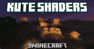 Kute Shaders (26.3, 1.20.1) – Gentle Lighting And Dreamy Atmosphere
