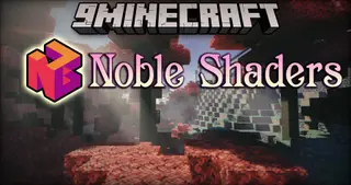 Noble Shaders (26.3, 1.20.1) – Good-Looking Graphics
