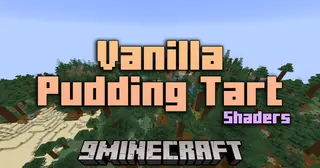 Vanilla Pudding Tart Shaders (26.3, 1.20.1) – Elevate Minecraft Visuals