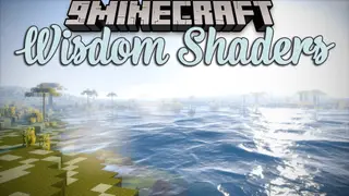 Wisdom Shaders (26.3, 1.20.1) – High Performance with High Quality