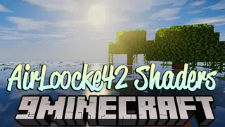 AirLoocke42 Shaders (26.3, 1.20.1) – Enhanced Visuals