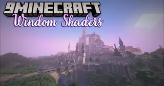 Windom Shaders (26.3, 1.20.1) – Great Performance for Low-End PCs
