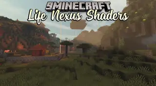 Life Nexus Shaders (26.3, 1.20.1) – Incredible Minecraft Graphics