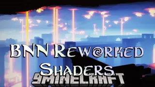 BNN Reworked Shaders (26.3, 1.20.1) – Realism and Fantasy Shaderpack