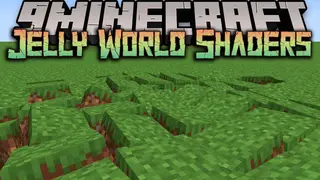 Jelly World Shaders (26.3, 1.20.1) – The World is Like an Earthquake