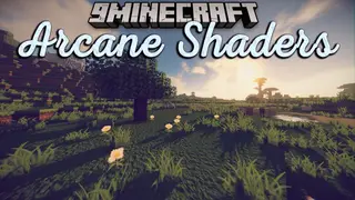 Arcane Shaders (26.3, 1.20.1) – Semi-Realistic Look and Touch to Minecraft