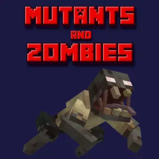 Mutants and Zombies