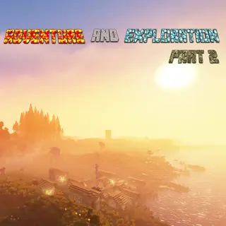 Adventure & Exploration Part2
