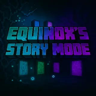 Equinox's Story Mode (MCSM)