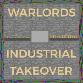 Industrial Takeover - UNDER CONSTRUCTION