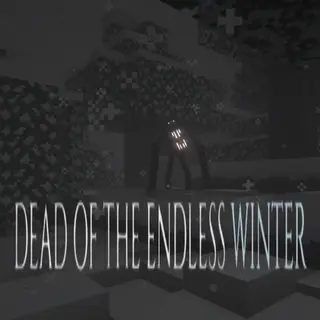 Dead of the Endless Winter - Survival in the Frozen Wasteland