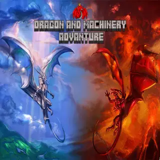 Dragon and machinery Adventure