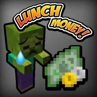 Lunch Money!