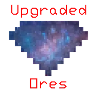 Upgraded Ores