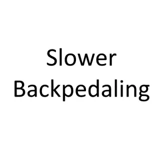 Slower Backpedaling