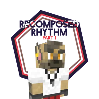 Recomposed Rhythm Part 1 for Custom NPCs