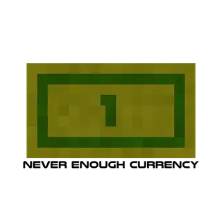 Never Enough Currency Lite