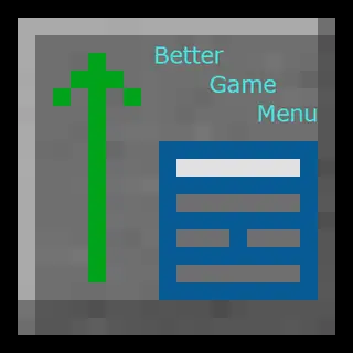 Better Game Menu [Forge/Fabric]