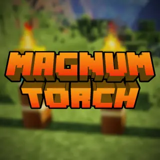 Magnum Torch [Legacy Fabric]
