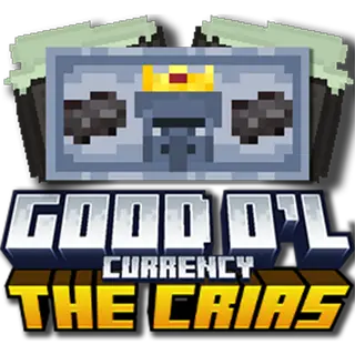 Good O'l Currency The Crias