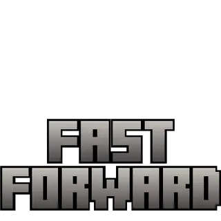 Fast Forward