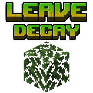 Fast Leaf Decay | Leaves Decay Instantly