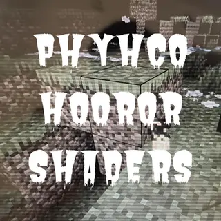 PHYCHO HORROR SHADERS