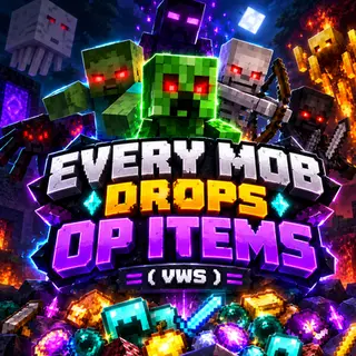 Every Mobs Drops OP Items ( VWS )