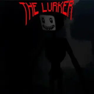 The Lurker.