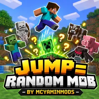 Jump =  random mob