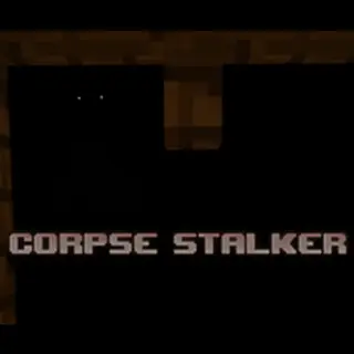 Corpse stalker MCBE