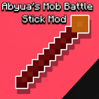 AbyusMC`s Mob Battle Stick