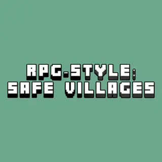 RPG-STYLE: SAFE VILLAGES