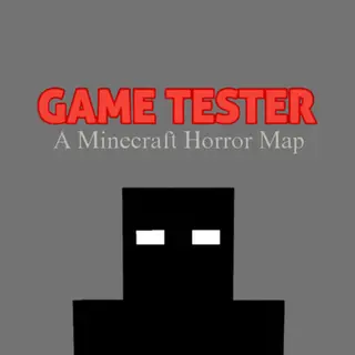 Game Tester - A Minecraft Horror Map