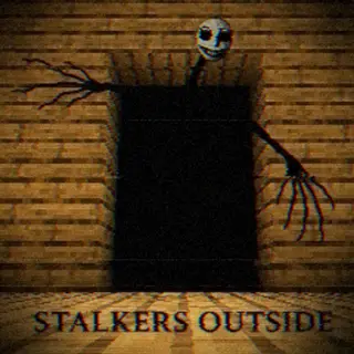 Stalkers Outside