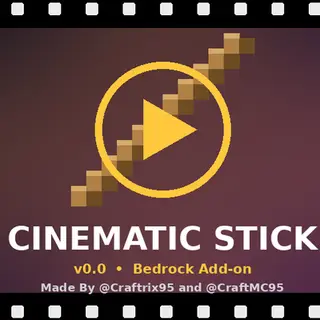 CINEMATIC STICK addon for mcbe