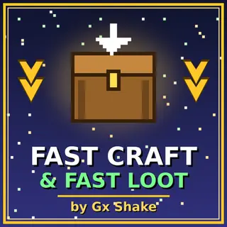 Fast Craft & Fast Loot  By GxShake