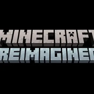 Minecraft reimagined