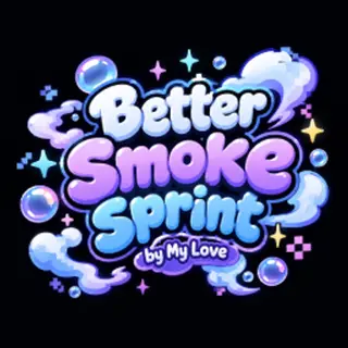 Better SmokeSprint - Myloveee