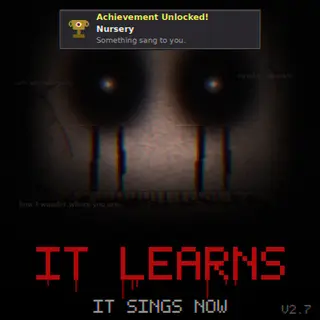 It Learns: It Sings Now
