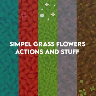 simpel Grass Flowers X Actions and stuff