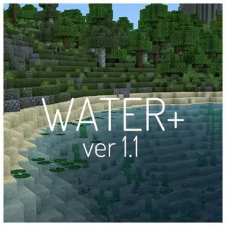 Water+ 1.1.1 - clear water texture pack