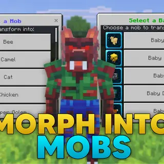 Morph Into Mobs