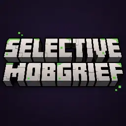 SelectiveMobGrief