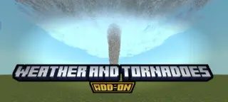Weather and Tornadoes Addon for Minecraft Bedrock 26.10