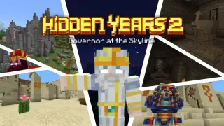 Hidden Years: Governor at the Skyline Addon for MCPE 26.10