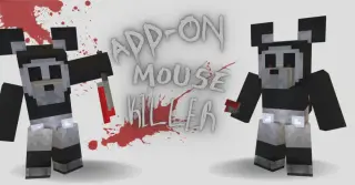 Killer Mouse Addon for Minecraft Bedrock 26.50