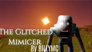 Glitched Mimicer Addon for Minecraft Bedrock 26.50