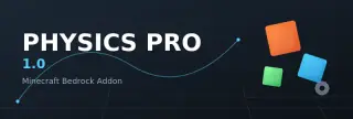 Physics Pro Addon for Minecraft Bedrock 26.50